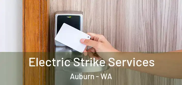 Electric Strike Services Auburn - WA